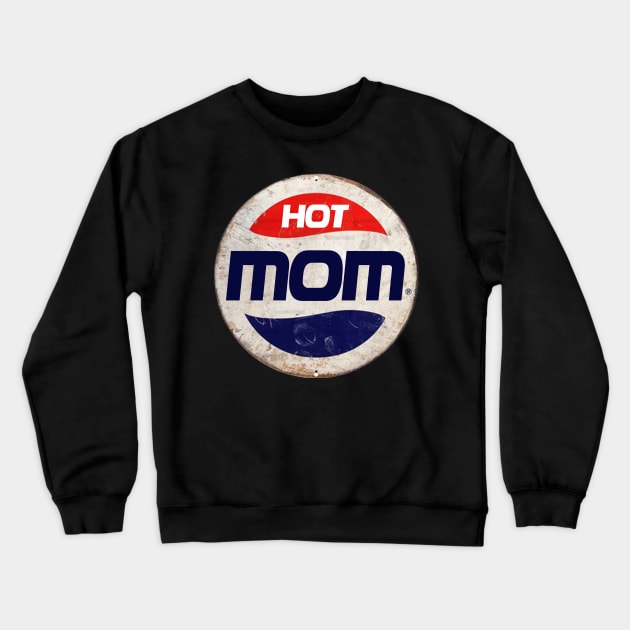 HOT MOM or PEPSI Crewneck Sweatshirt by IJKARTISTANSTYLE